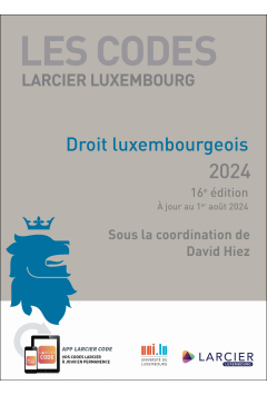 Code Larcier Luxembourg - Droit luxembourgeois 2024