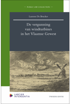 De vergunning van windturbines in het Vlaamse Gewest (tweede editie)