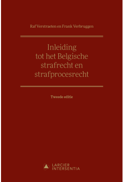 Inleiding tot het Belgische strafrecht en strafprocesrecht (tweede editie)