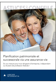 Planification patrimoniale et successorale via une assurance-vie