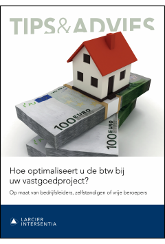 Hoe optimaliseert u de btw bij uw vastgoedproject?