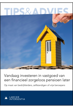 Vandaag investeren in vastgoed voor een financieel zorgeloos pensioen later