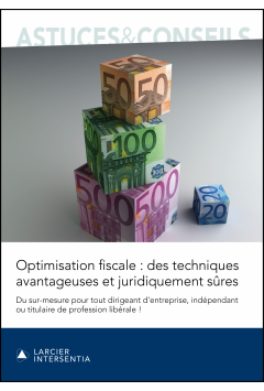 Optimisation fiscale : des techniques avantageuses et juridiquement sûres