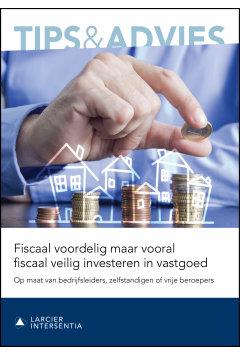 Fiscaal voordelig maar vooral fiscaal veilig investeren in vastgoed