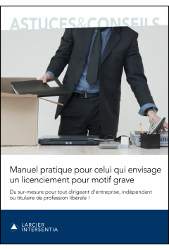 Manuel pratique pour celui qui envisage un licenciement pour motif grave