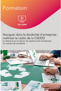 Webinaire – Naviguer dans la durabilité d'entreprise : maîtriser le cadre de la CSDDD