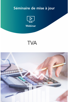 Webinaire de mise à jour TVA – automne 2024 