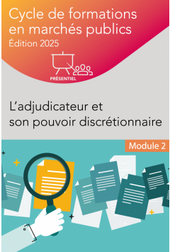 Module 2 : L’adjudicateur et son pouvoir discrétionnaire