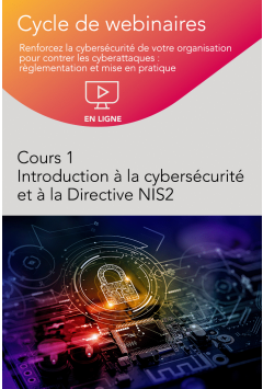 Cours 1 : Introduction à la cybersécurité et à la Directive NIS2