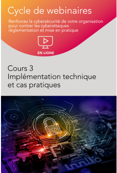 Cours 3 : Implémentation technique et cas pratiques