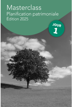 Masterclass Planification patrimoniale 2025 – Jour 1