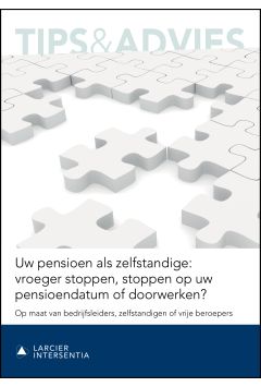 Uw pensioen als zelfstandige: vroeger stoppen, stoppen op uw pensioendatum of doorwerken?