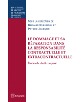 Le dommage et sa réparation dans la responsabilité contractuelle et extracontractuelle