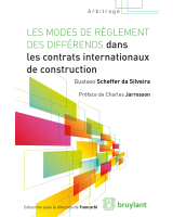 Les modes de règlement des différends dans les contrats internationaux de construction