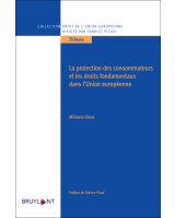 La protection des consommateurs et les droits fondamentaux dans l'Union européenne