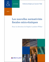 Les nouvelles normativités fiscales extra-étatiques