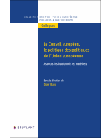 Le Conseil européen, le politique des politiques de l'Union européenne