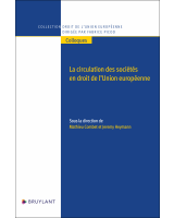 La circulation des sociétés en droit de l'Union européenne