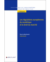 Les régulations européennes du numérique et le droit du marché