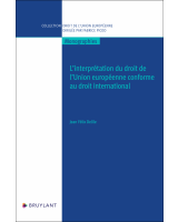 L'interprétation du droit de l'Union européenne conforme au droit international