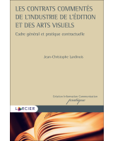 Les contrats commentés de l’industrie de l’édition et des arts visuels