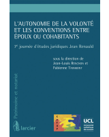 L'autonomie de la volonté et les conventions entre époux ou cohabitants