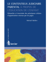 Le contentieux judiciaire parental à propos de l'éducation de l'enfant