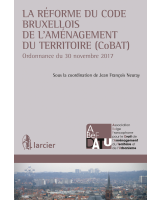 La réforme du Code bruxellois de l'aménagement du territoire (CoBAT)