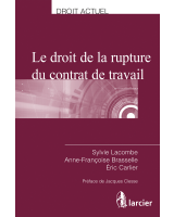 Le droit de la rupture du contrat de travail