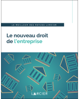 Le nouveau droit de l’entreprise