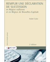 Remplir une déclaration de succession en Région wallonne et en Région de Bruxelles-Capitale