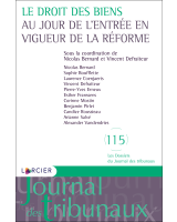 Le droit des biens au jour de l'entrée en vigueur de la réforme