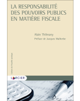 La responsabilité des pouvoirs publics en matière fiscale