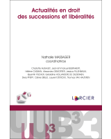 Actualités en droit des successions et libéralités