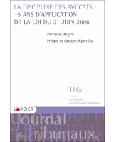 La discipline des avocats : 15 ans d'application de la loi du 21 juin 2006