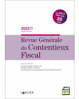 Revue Générale du Contentieux Fiscal 2022/1