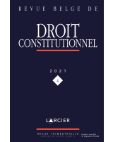 Revue belge de droit constitutionnel 2021/4