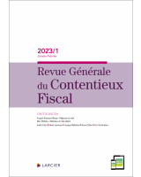 Revue Générale du Contentieux Fiscal 2023/1