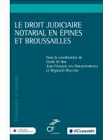 Le droit judiciaire notarial en épines et broussailles