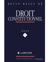 Revue belge de droit constitutionnel 2022/4