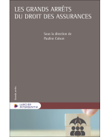 Les grands arrêts du droit des assurances