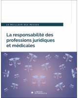 La responsabilité des professions juridiques et médicales