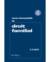 Revue trimestrielle de droit familial - 2023/3-4