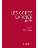 Code Larcier – Tome V – Droit fiscal