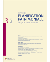 Revue de planification patrimoniale belge et internationale - 2024/3