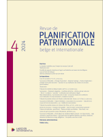 Revue de planification patrimoniale belge et internationale - 2024/4