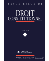 Revue belge de droit constitutionnel - 2024/1