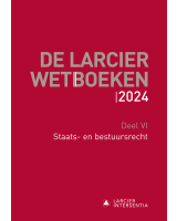 De Larcier Wetboeken – Deel VI: Staats- en bestuursrecht