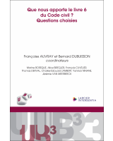 Que nous apporte le livre 6 du Code civil ? Questions choisies