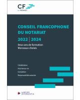 Conseil francophone du notariat 2022-2024 - Deux ans de formation